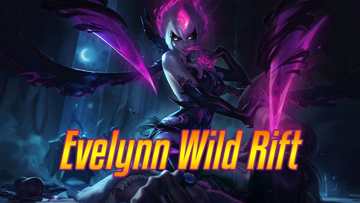 Evelynn Wild Rift Build