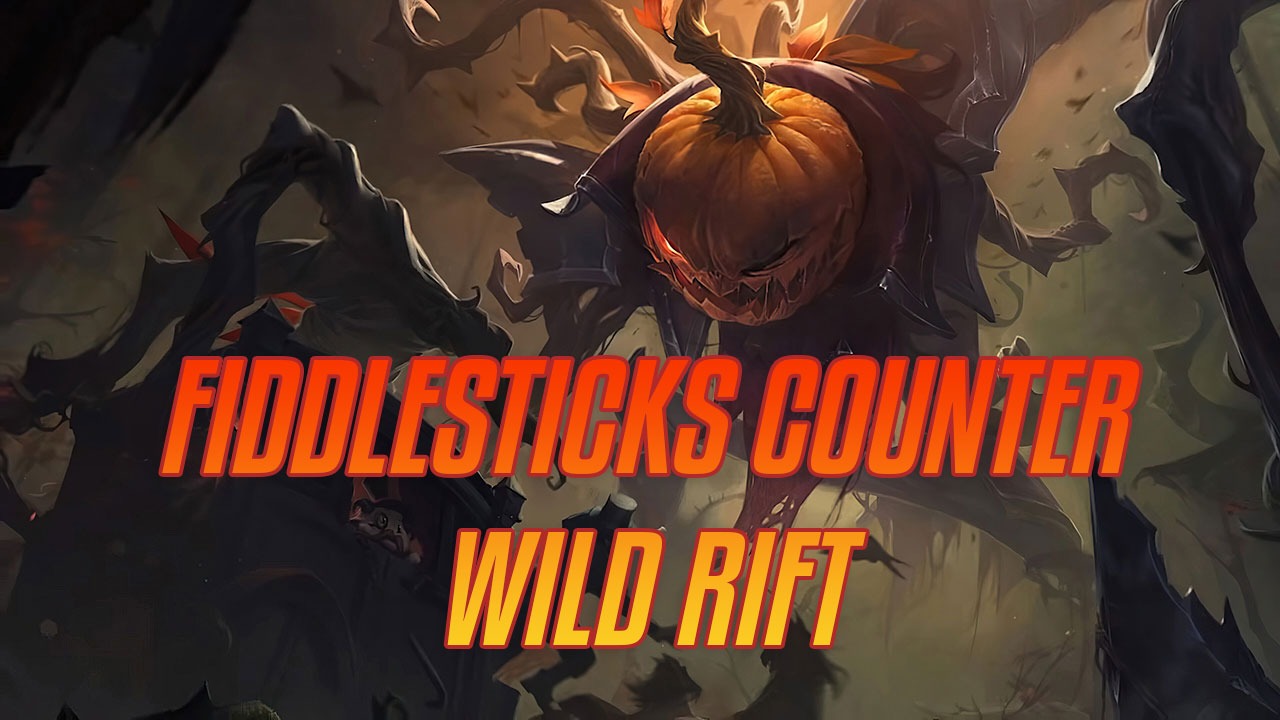 Fiddlesticks counter Wild Rift>