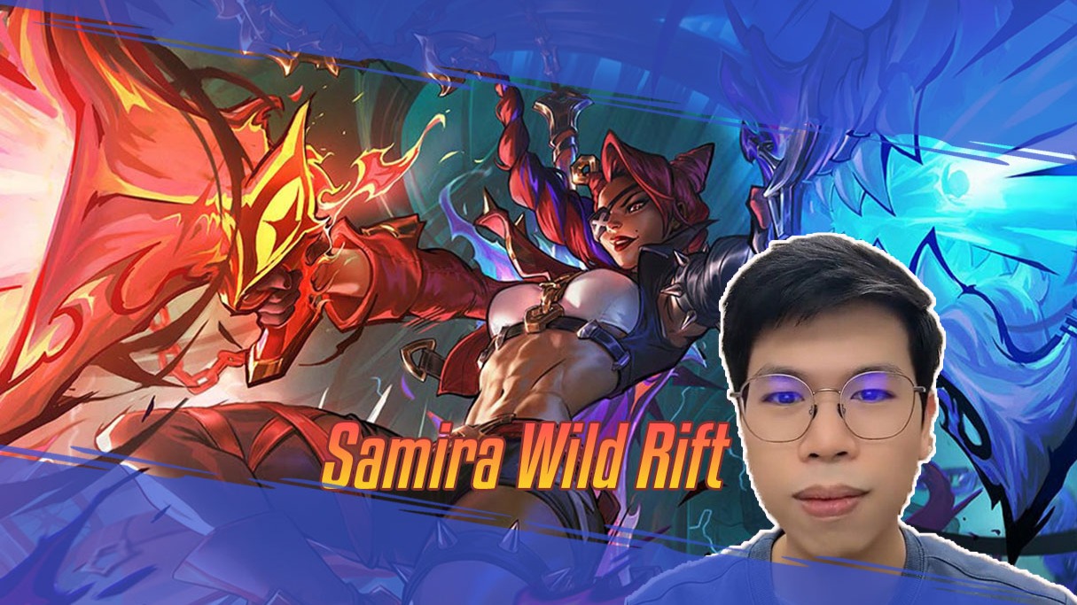 Samira Wild Rift Build